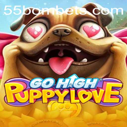 GoHighPuppyLove: Explorando a Nova Sensação de Jogo com a Palavra-chave 55BOM